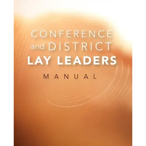 Conference and District Lay Leaders Manual