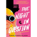 The Night in Question