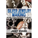 Silver Jewelry Making: An Easy & Complete Step by Step Guide