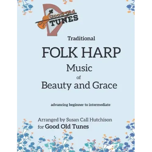 Traditional FOLK HARP Music of Beauty and Grace