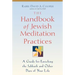 The Handbook of Jewish Meditation Practices