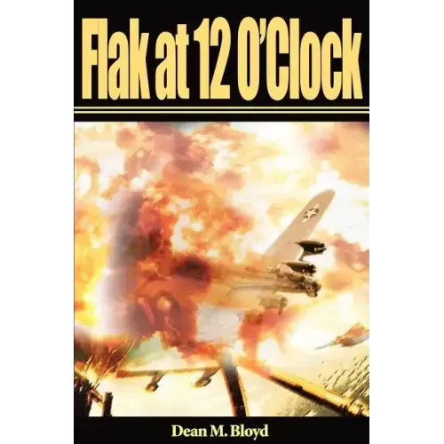Flak at 12 O'Clock