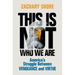 This Is Not Who We Are: America's Struggle Between Vengeance and Virtue