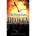 The Prison Gates Are Broken