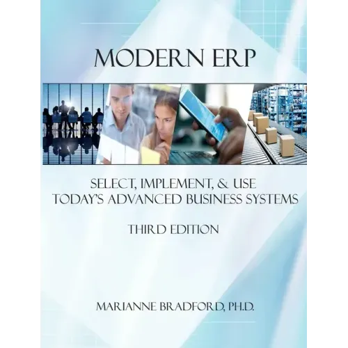 Modern ERP: Select, Implement, and Use Today's Advanced Business Systems