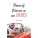 The Power of Women in Our Sixties