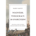 Madness, Theocracy, and Anarchism: Political and Cultural Reflections on the Church