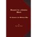 Blueprint for a Christian World: An Analysis of the Wesleyan Way