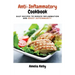 Anti-Inflammatory Cookbook: Easy Recipes to Reduce Inflammation and Boost Autoimmunity