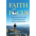 Faith with Focus: How to Live Your Life with Passion and Rule It with Reason