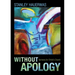 Without Apology: Sermons for Christ's Church