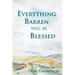 Everything Barren Will Be Blessed