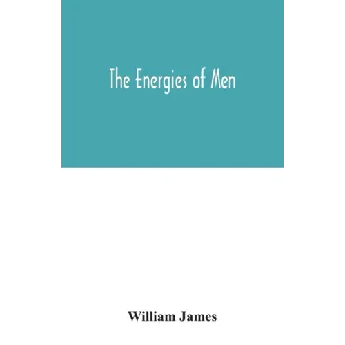 The energies of men