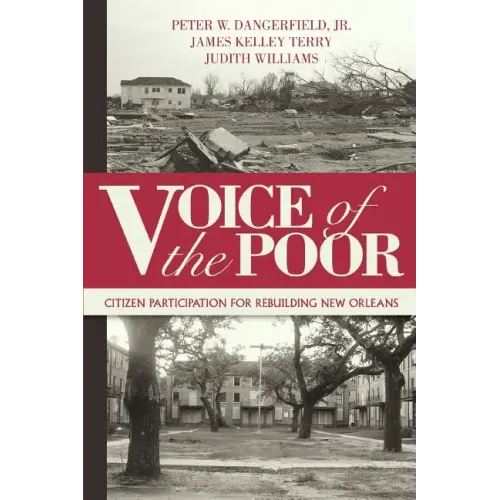 Voice of the Poor: Citizen Participation for Rebuilding New Orleans