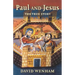 Paul and Jesus: The True Story