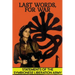 Last Words, For War: Statements Of The Symbionese Liberation Army (SLA) - The Patty Hearst Kidnapping & 22 month life of the SLA