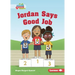 Jordan Says Good Job