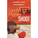 Lunch Money Can't Shoot