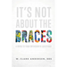 It's Not about the Braces: A Guide to Your Orthodontic Questions