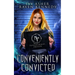Conveniently Convicted