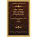 John Gibson Of Cambridge, Massachusetts: And His Descendants, 1634-1899 (1900)
