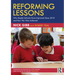 Reforming Lessons: Why English Schools Have Improved Since 2010 and How This Was Achieved