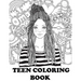Teen Coloring Book: Cute Coloring Book for Teen Girls