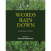 Words Rain Down: A Journey in Poems