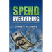 Spend Everything