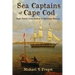 Sea Captains of Cape Cod: Each Town's Contribution to Maritime History