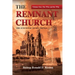 The Remnant Church, The Sum Total of All Things: The Who & Why