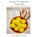 Recipe to Empower Your Life: A Woman's Guidebook to Self-Empowerment
