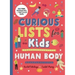 Curious Lists for Kids - Human Body: 205 Fun, Fascinating, and Fact-Filled Lists