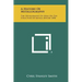 A History Of Metallography: The Development Of Ideas On The Structure Of Metals Before 1890