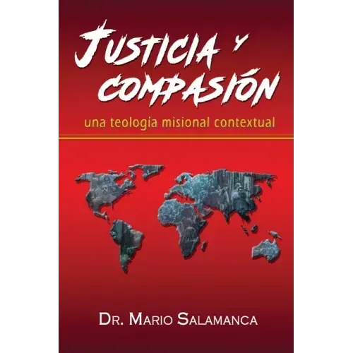 Justicia y compasión: una teología misional contextual