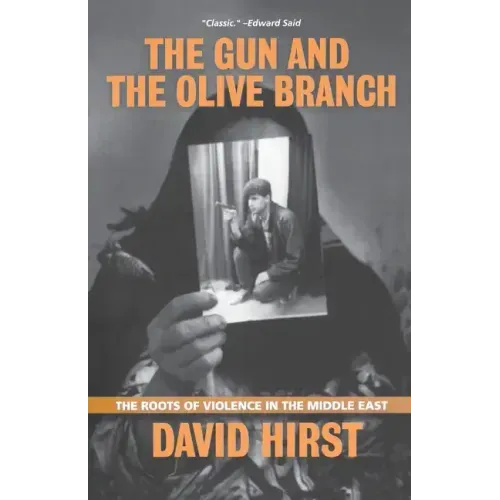 The Gun and the Olive Branch: The Roots of Violence in the Middle East