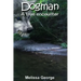 Dogman, a True Encounter