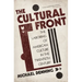 The Cultural Front: The Laboring of American Culture in the Twentieth Century