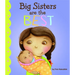 Big Sisters Are the Best