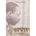 A Way Out of No Way