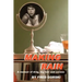 Making Rain: A memoir of drag, big hair and covens