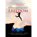 Forward-Facing(R) Freedom: Healing the Past, Transforming the Present, A Future on Purpose