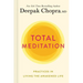 Total Meditation: Practices in Living the Awakened Life