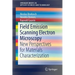 Field Emission Scanning Electron Microscopy: New Perspectives for Materials Characterization