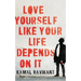 Love Yourself Like Your Life Depends on It