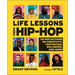 Life Lessons from Hip-Hop: 50 Reflections on Creativity, Motivation and Wellbeing
