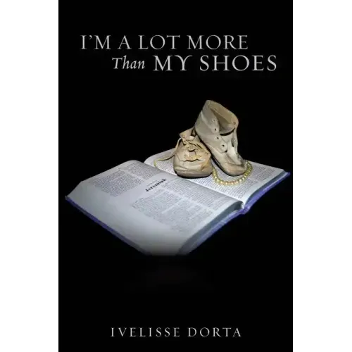 I'm a Lot More Than My Shoes