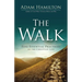 The Walk: Five Essential Practices of the Christian Life