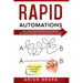 Rapid Automations: The 5 Simple Steps to Building Fast and Efficient Excel-Based Processes, Even if You Have Zero Tech Skills!