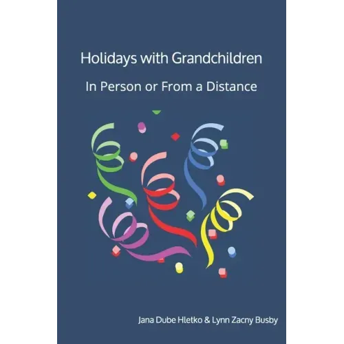Holidays With Grandchildren: In Person or From a Distance